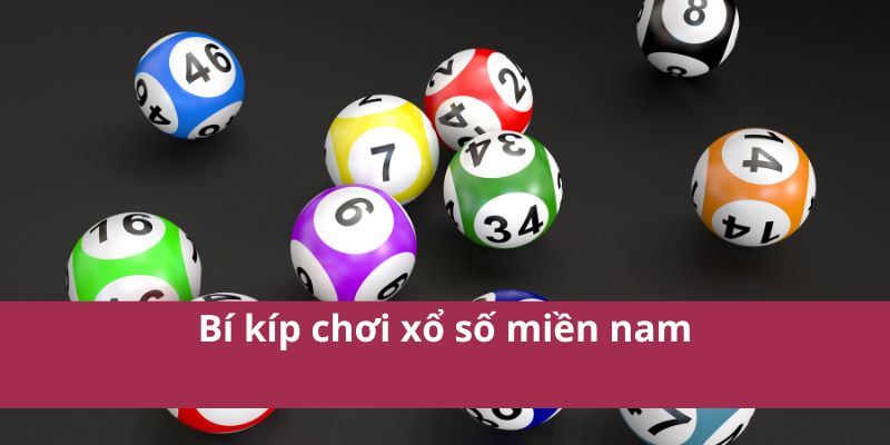Xổ Số Miền Nam: Cơ Hội Trúng Lớn và Giải Thưởng Hấp Dẫn 4 Bí kíp chơi xổ số miền nam
