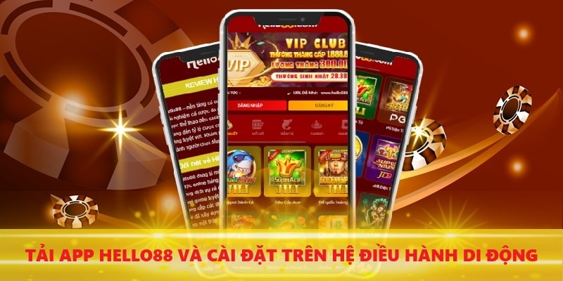 Tải App Hello88 Chi Tiết Trên Hệ Điều Hành Ios Cùng Android 4 tai-app-hello88-3